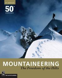 Mountaineering: The Freedom of the Hills